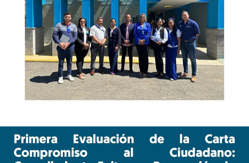 El Hospital Dr. Pedro Antonio Céspedes recibió con éxito la primera evaluación oficial de su Carta Compromiso al Ciudadano