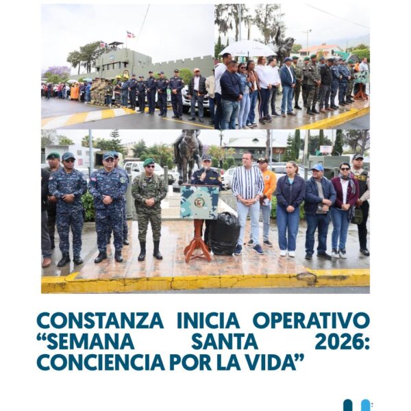 Lanzamiento oficial del operativo &ldquo;Semana Santa 2026: Conciencia por la Vida&rdquo;