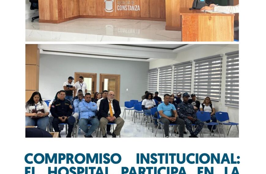 Hospital fortalece su compromiso comunitario al participar en Mesa Local de Seguridad Ciudadana en Constanza