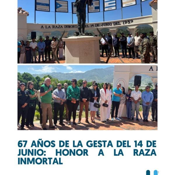 67.&ordm; Aniversario de la Gesta Heroica del 14 de Junio de 1959