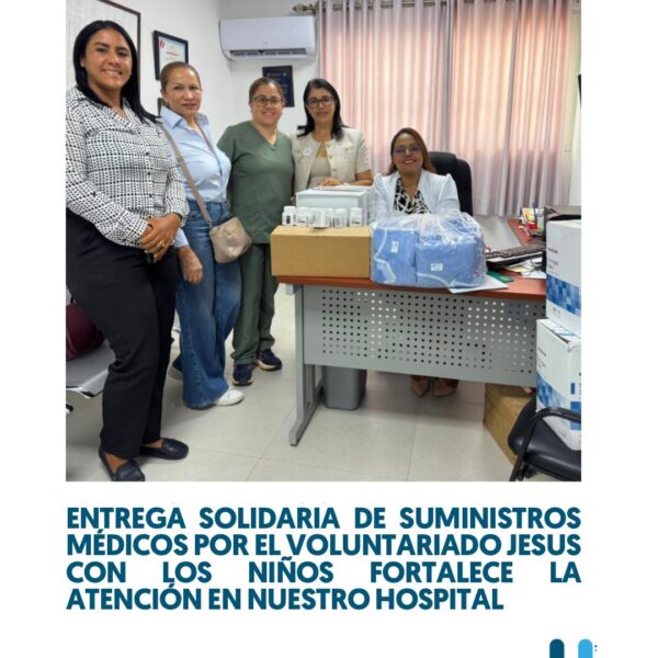 Voluntariado Jes&uacute;s con los Ni&ntilde;os fortalece la atenci&oacute;n m&eacute;dica con importante donaci&oacute;n de suministros al Hospital Municipal Dr. Pedro Antonio C&eacute;spedes